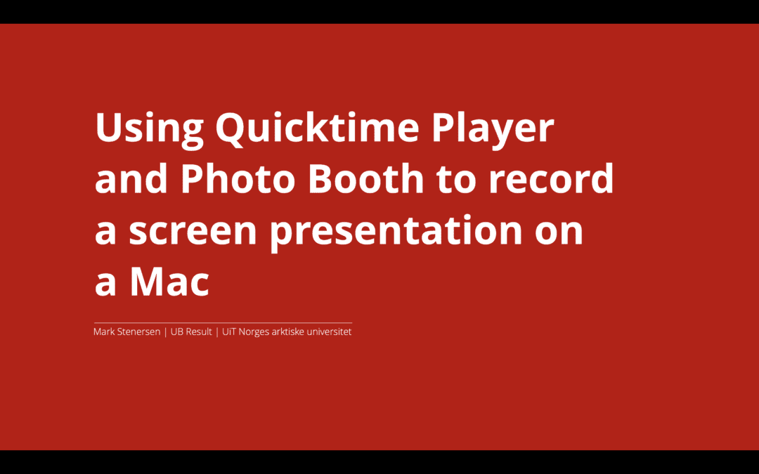 Screen recording on Mac using QuickTime and Photo Booth together